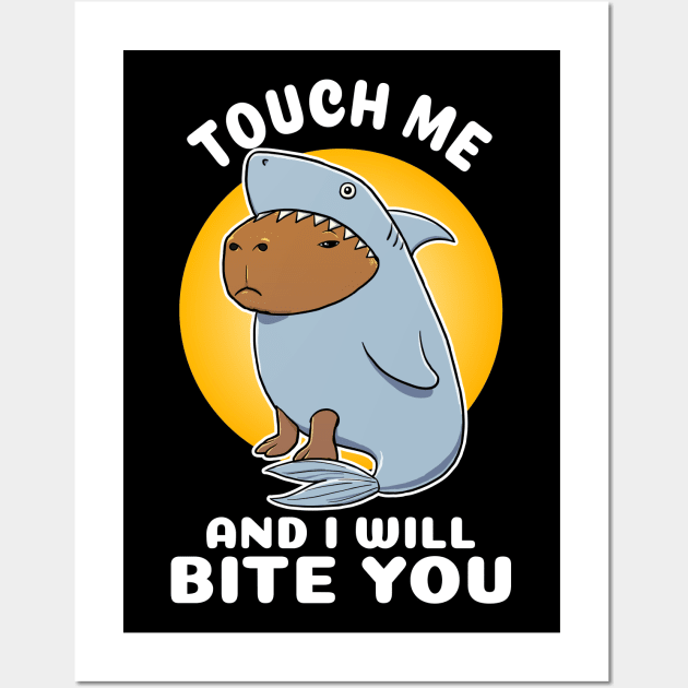 Touch me and I will bite you Capybara Shark Costume Wall Art by capydays